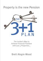 The 3+1 Plan  -The Insiderâ€™s Way to Achieve Financial Freedom with Just 4 Properties