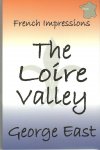 French Impressions: The Loire Valley