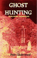 Ghost Hunting With Peter Underwood 