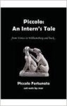 Piccolo: An Intern's Tale