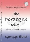 French Impressions: the Dordogne River