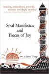 Soul Manifestos and Pieces of Joy