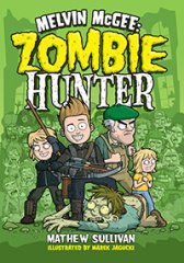 Melvin McGee: Zombie Hunter