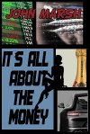 It's All About The Money