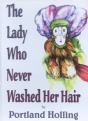THE LADY WHO NEVER WASHED HER HAIR [May]