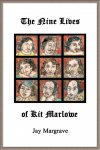The Nine Lives of Kit Marlowe