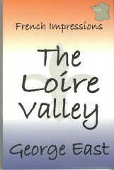 French Impressions: The Loire Valley